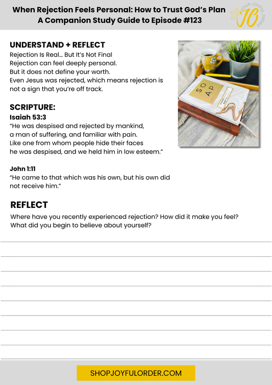 When Rejection Feels Personal: How to Trust God’s Plan  A Companion Study Guide to Episode #123